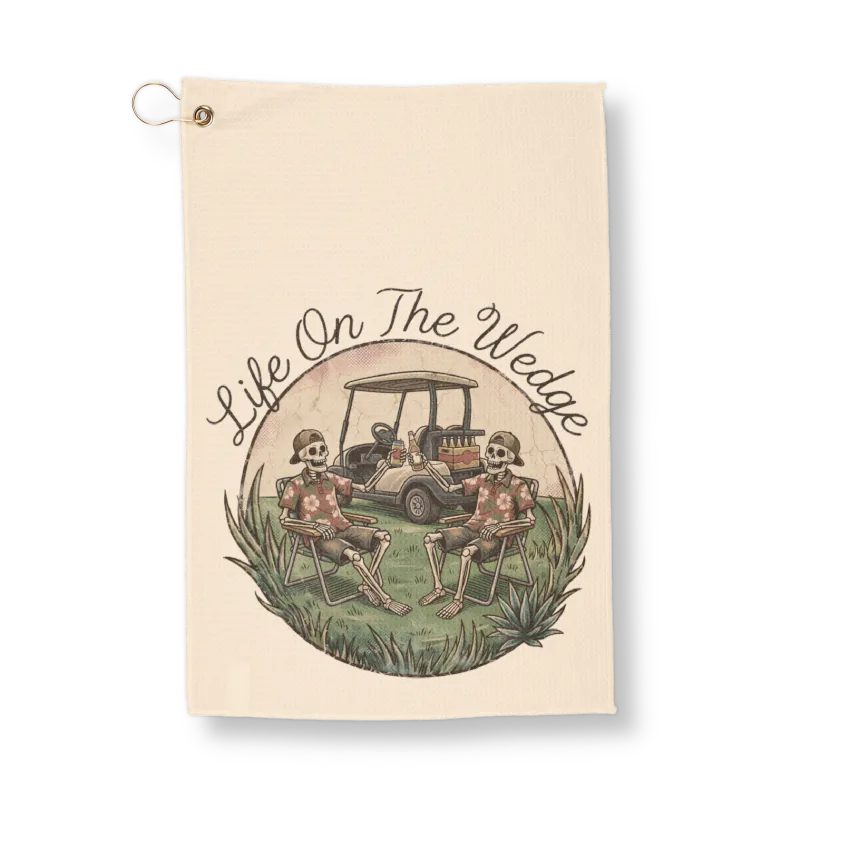 Life on the Wedge Golf Towel